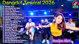 Download lagu Dangdut Viral 2026 Terpopuler 🔥 Penipu Alus, Ngelali, Obati Rinduku & Lagu Dangdut Hits Terbaru mp3