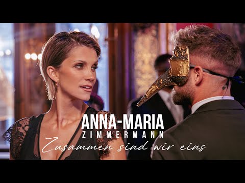 Anna-Maria Zimmermann - Zusammen sind wir eins (Offizielles Musikvideo)