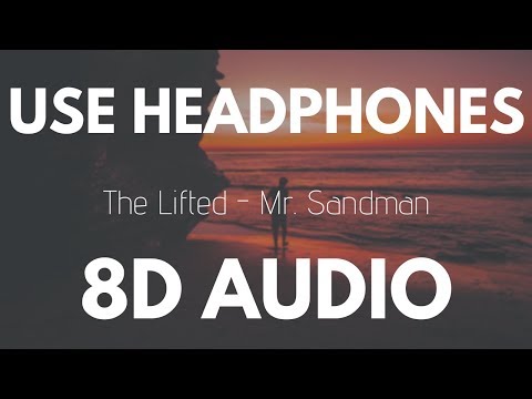 The Lifted - Mr. Sandman (feat. Ashliann) | 8D AUDIO