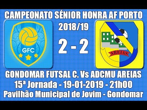 Distrital AF Porto "Honra" - "Gondomar FC Vs ADCMU Areias" 15ª Jorn.-1ª Fase 2018/19
