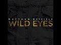 Matthew Mayfield - Ride Away [Official Audio] 