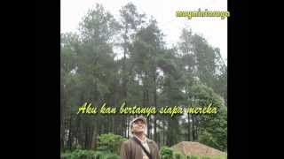 BERJALAN DIHUTAN CEMARA Ebiet G Ade