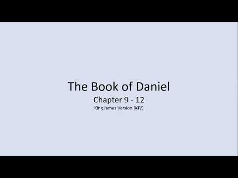 Daniel 9 - 12 (King James Version)