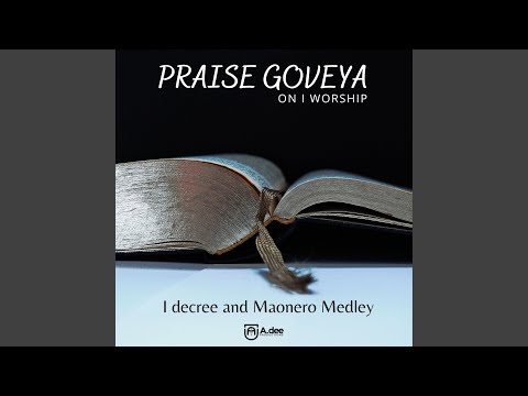 I decree / Maonero (Medley)