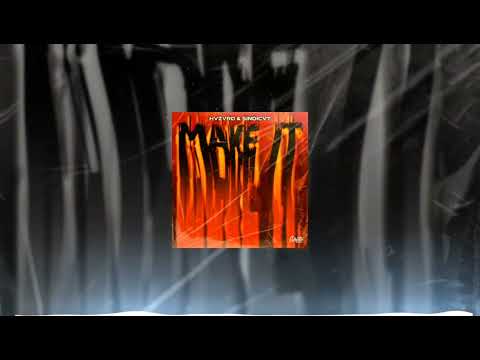 HVZVRD x SINDICVT - Make It