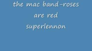 the mac band roses are red
