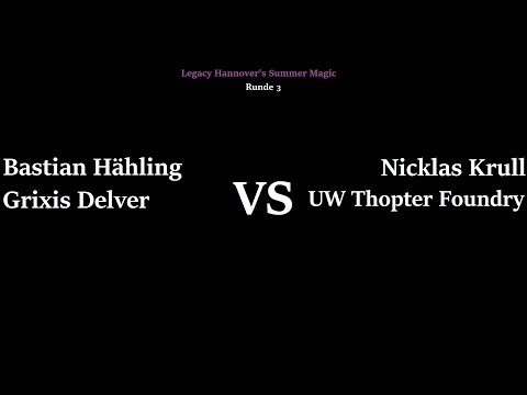 LH's Summer Magic - Bastian Hähling (Grixis Delver) VS Nicklas Krull (UW Foundry) [inkl Pre-Show]