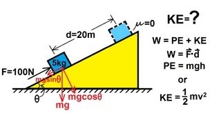 Physics 8  Work, Energy, and Power (6 of 37) Inclined Plane (Frictionless)