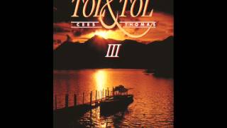 Tol & Tol - Late Night Serenade (Van het album 'III' uit 1993)