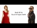 Both Of Us - B.O.B ft Taylor Swift OFFICIAL SONG ...