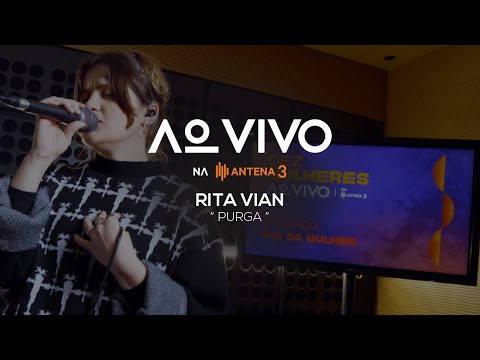 Rita Vian - Purga | Ao Vivo na Antena 3 | Antena 3