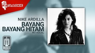 Download lagu Nike Ardilla - Bayang Bayang Hitam ( Karaoke Video) | No Vocal mp3