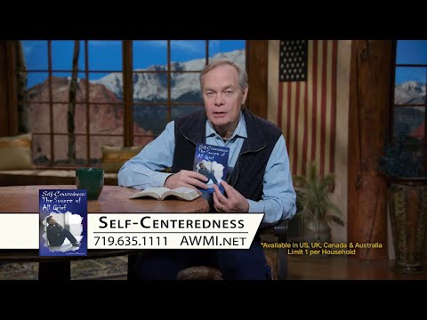 Self-Centeredness: The Source of All Grief - Week 1, Day 1