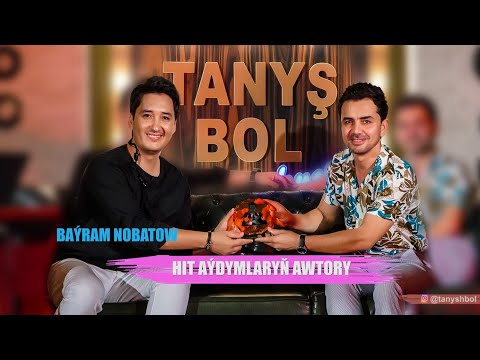Tanyş Bol | Türkmen hitmaker - Baýram Nobat we onuň döredijilik ýolunyň hekaýasy