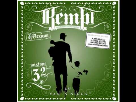 Kempi - 'Dikke Tieten' feat. oa. M.Bizz, R.Kay, Sef, Willy, Hef, RB Djan #7 Du Evolutie Van 'N Nigga