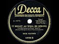 1945 HITS ARCHIVE: It Might As Well Be Spring - Dick Haymes