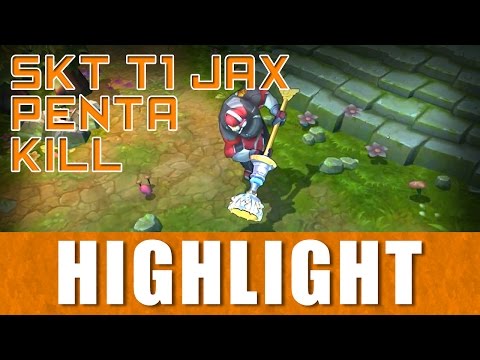 League of Legends: A pretty good SKT T1 Jax penta kill