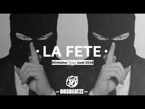 Kalash Crminel x SCH Type Beat 2018 "La Fete" Prod.BDSBeatzz