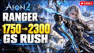 AION 2 1750-2300 Gs Rush-BUGÜN SORU ALMIYORUM