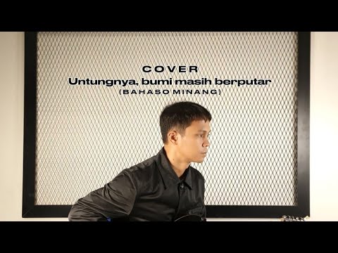 Untuangnyo, hiduik taruih bajalan (cover) Beat by. @pucatpasi