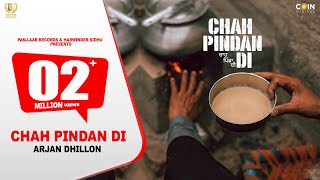 Chah Pindan Di Lyrics | Arjan Dhillon