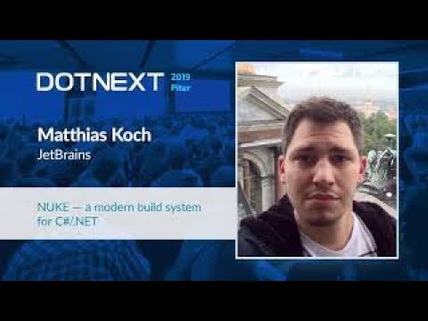Matthias Koch — NUKE — a modern build system for C#/.NET
