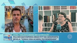 Mulher envolvida no Caso Brad Bitt da entrevista e explica o ocorrido | BALANÇO GERAL
