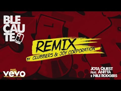 Jota Quest - Blecaute (Clubbers e Joy Corporation Remix) (Áudio Oficial) ft. Anitta, Nile Rodgers