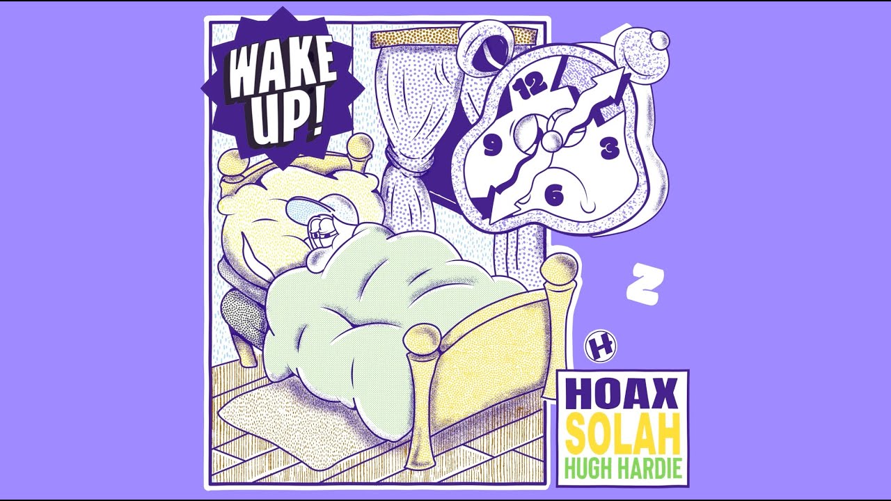 Hoax x Hugh Hardie x SOLAH - Wake Up