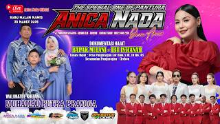 Download lagu 🔴LIVE ANICA NADA ( DIAN ANIC ) | EDISI MALAM 25 MARET 2026 | BLOK 5 | PANGURAGAN LOR | CIREBON mp3