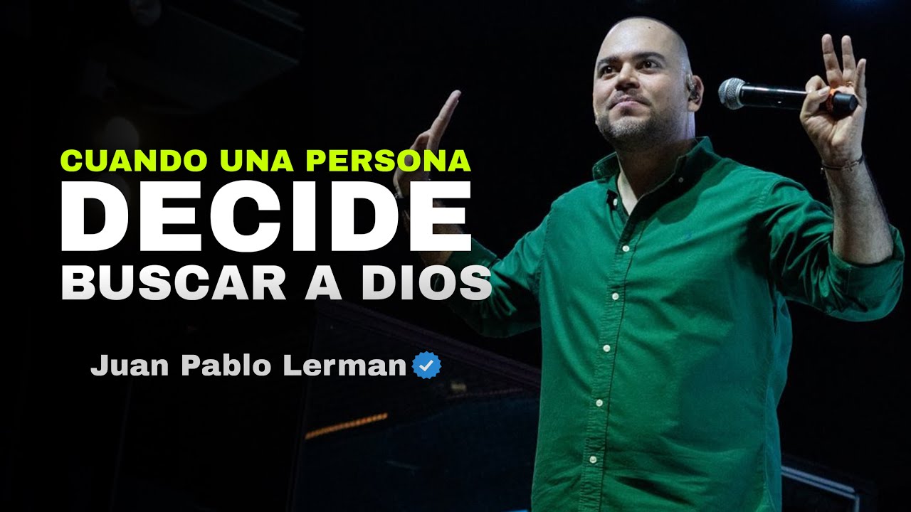 CUANDO UNA PERSONA DECIDE BUSCAR A DIOS Juan Pablo Lerman @lacentraloficialcol