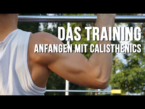 Anfangen mit Calisthenics - das Training [fullHD]