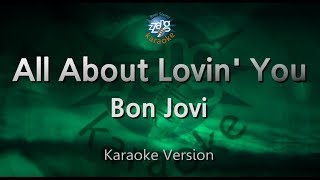 Bon Jovi-All About Lovin&#39; You (Melody) (Karaoke Version) [ZZang KARAOKE]
