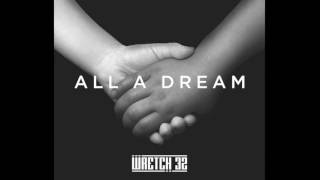 Wretch 32 - All A Dream ft. Knox Brown