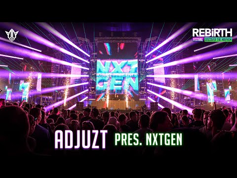 Adjuzt presents NXTGEN @ REBiRTH Festival 2024 - Discover The Mayhem