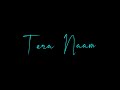 Maine Tera Naam Dil Rakh Diya Black Screen Whatsapp Status Latest Sad Status Ek Villain Returns