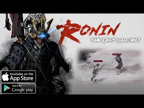 RONIN: THE LAST SAMURAI GAMEPLAY (ANDROID / IOS) - YouTube