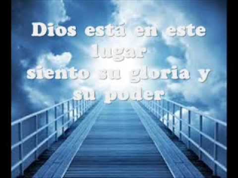 Dios Esta En Este Lugar video