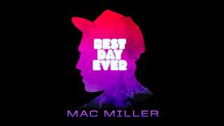 Mac Miller - Donald Trump (Best Day Ever) HQ