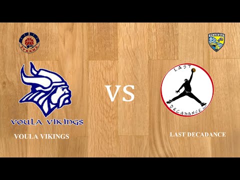 VOULA VIKINGS 48-54 LAST DECADANCE | 5η Αγων. BIG LEAGUE 2