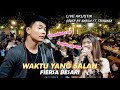 WAKTU YANG SALAH FIERSA BESARI LIRIK LIVE AKUSTIK COVER BY NABILA FT TRISUAKA WAKTU YANG SALAH FIERSA BESARI LIRIK LIVE AKUSTIK COVER BY NABILA FT TRISUAKA