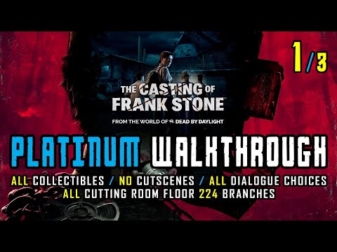 THE CASTING OF FRANK STONE - 100% Platinum Walkthrough 1/3 - Trophy / Achievement Guide