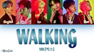 VIXX (빅스) - WALKING [걷고있다] Color Coded Lyrics/가사 [Han|Rom|Eng]