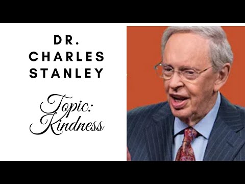 The Attractive Quality of Kindness – Dr  Charles Stanley 1