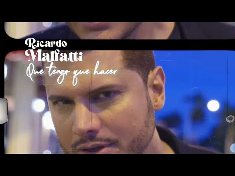RICARDO MALFATTI - QUÉ TENGO QUE HACER (Official Video)