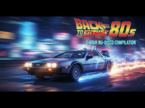 Back to the 80s vol. 1 - 2 hour Nu-Disco Playlist