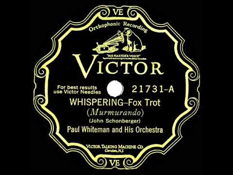 1928 version: Paul Whiteman - Whispering