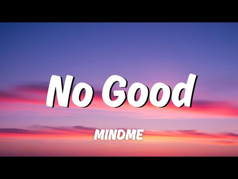 No Good — By Mindme feat. TASH