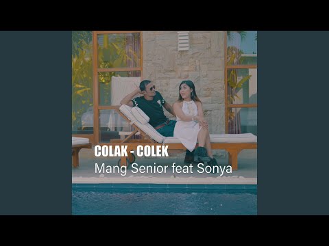 Colak - Colek (feat. Sonya)