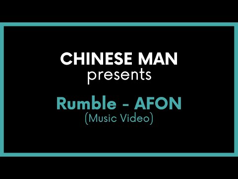 Chinese Man Presents : Rumble - AFON (Music Video)